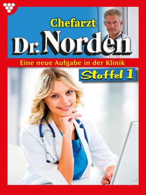 cover image of Chefarzt Dr. Norden Staffel 1 – Arztroman